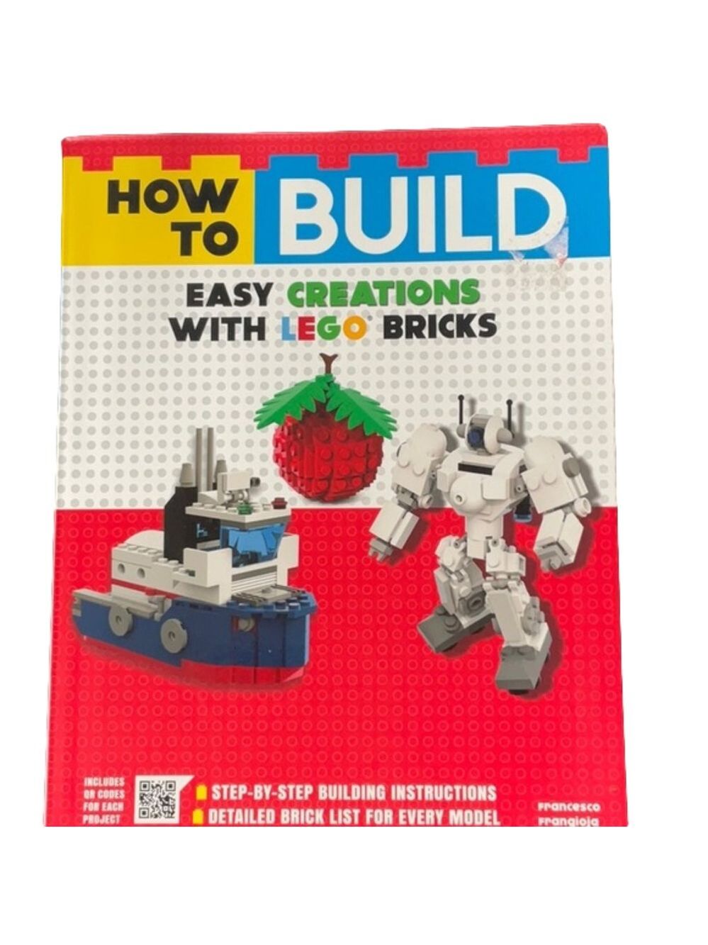 LEGO HOW TO BUILD EASY CREATIONS WITH LEGO BRICKS BOOK
